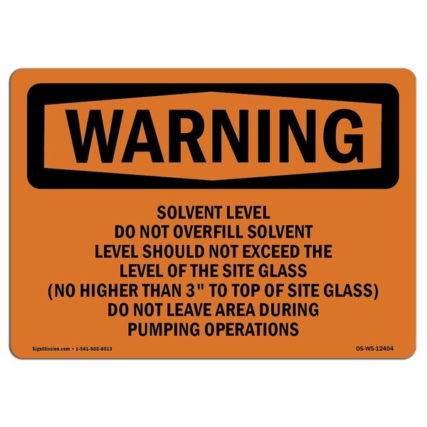 Signmission OSHA Sign, Solvent Level Do Not Overfill Solvent Level, 18in X 12in Decal, 12" W, 18" L, Landscape OS-WS-D-1218-L-12404